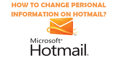change personal information on hotmail