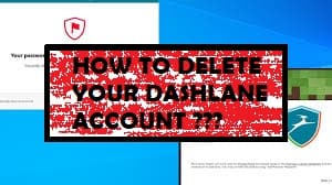delete the Dashlane Account