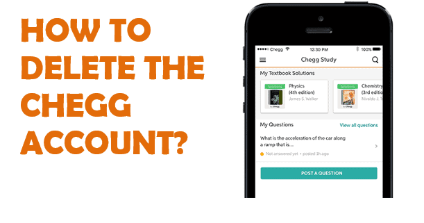 how to delete the chegg account