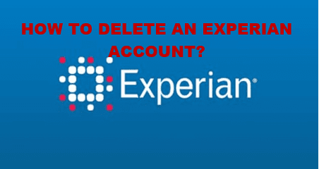 how to delete an experian account