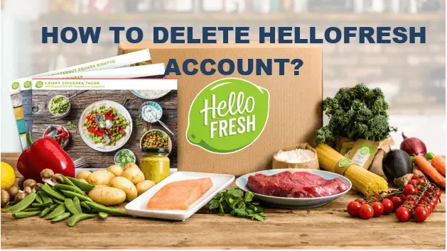 how to delete HelloFresh account