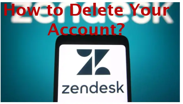 how to delete Zendesk account