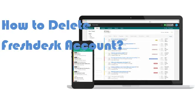 how to delete the Freshdesk account